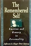 The Remembered Self: Emotion and Memory in Personality