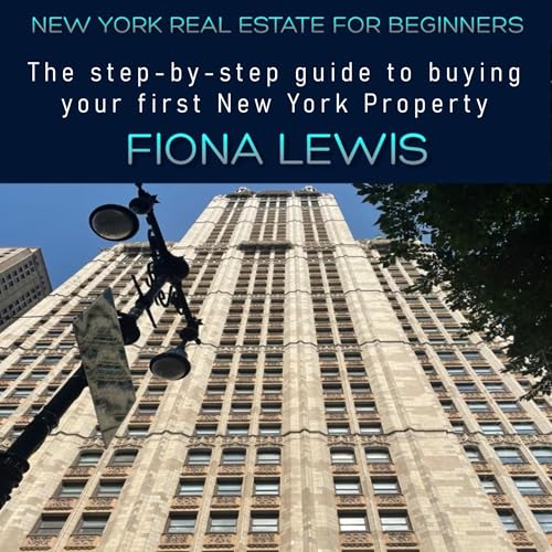 Fiona Lewis presents New York Real Estate for Beginners episode artwork
