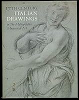 17th Century Italian Drawings in The Metropolitan Museum of Art 0810916282 Book Cover