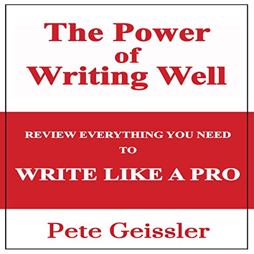 The Power of Writing Well Review Everything You Need to Write Like a