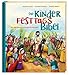 Die Kinder-Festtags-Bibel: Mit der Bibel die Feiertage entdecken