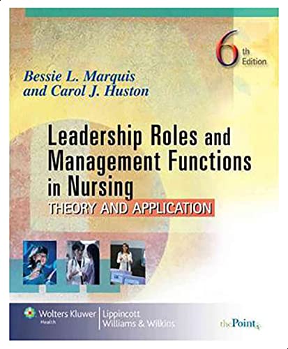 Leadership Roles And Management Functions In Nursing, 3/E
