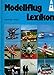 Produktbild Modellflug-Lexikon. Modellflugtechnik und Flugmodellsport, Aerodynamik, Fernsteuer-Elektronik, Elektroflug, Motoren- und Werkstoff-Kunde