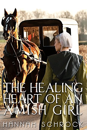The Healing Heart of an Amish Girl