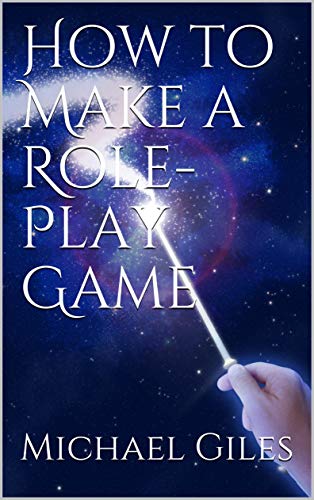 How to Make a Role-Play Game