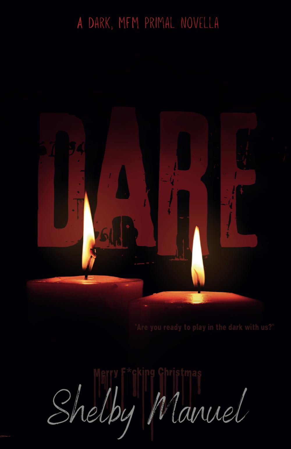 Christmas Dare: A dark, MFM, thriller romance (Merry F*cking Christmas)