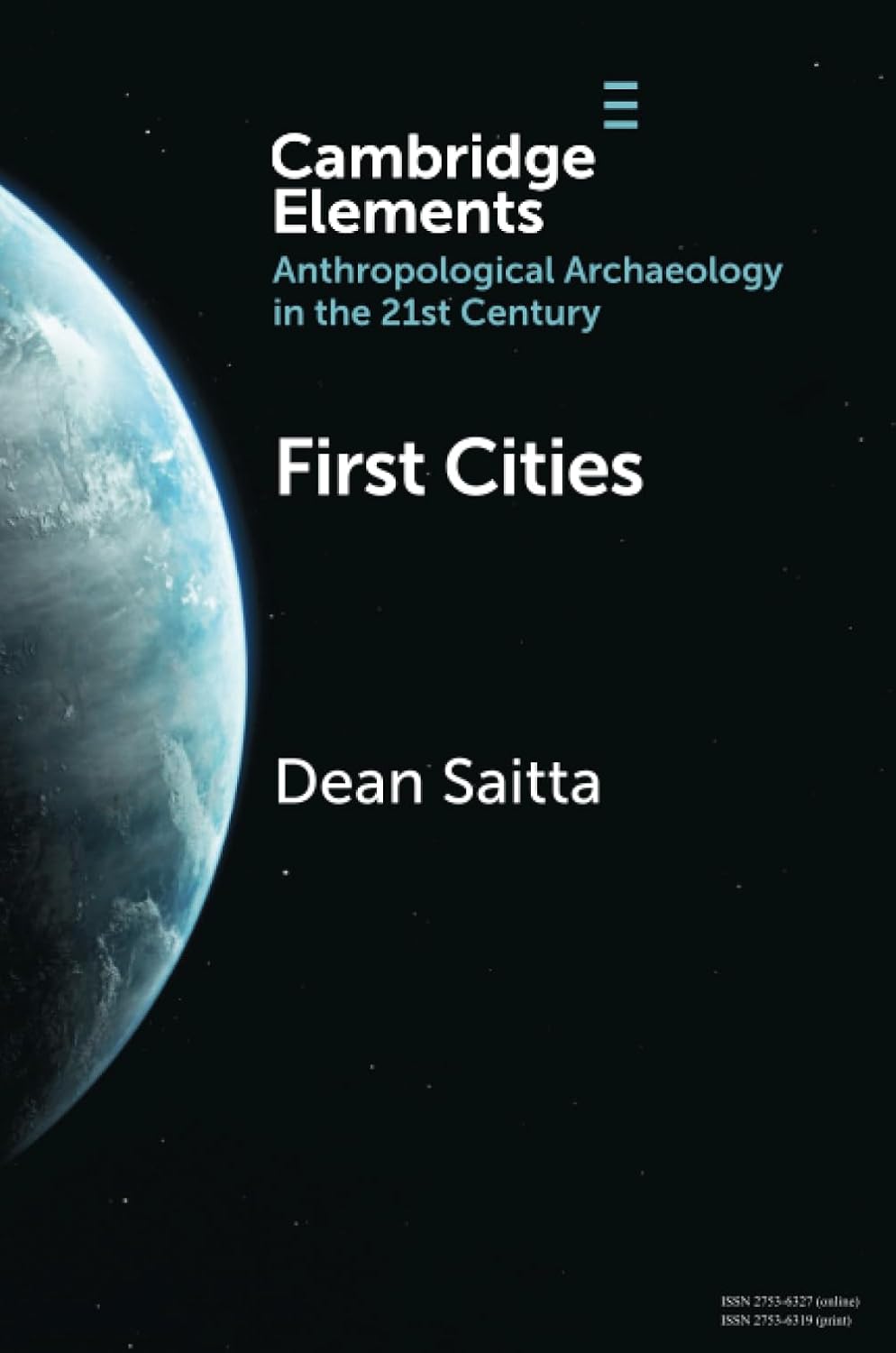First Cities: Planning Lessons for the 21st Century (Elements in Anthropological Archaeology in the 21st Century)