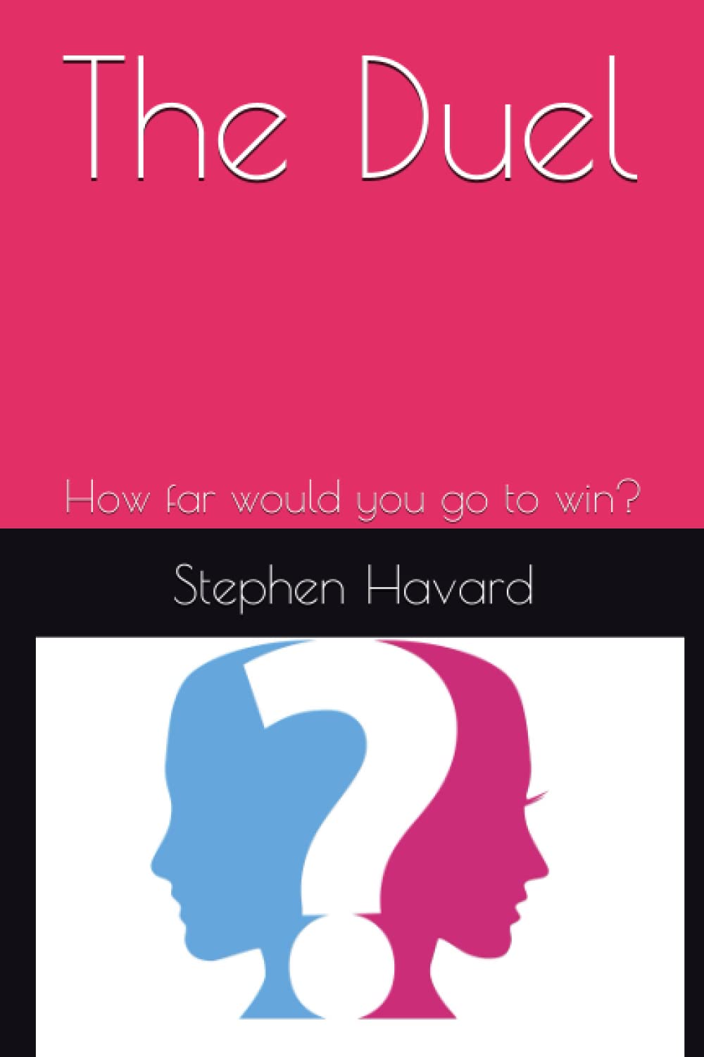 The Duel: How far would you go to win?