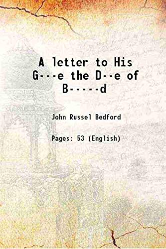 A letter to His G---e the D--e of B-----d 1757