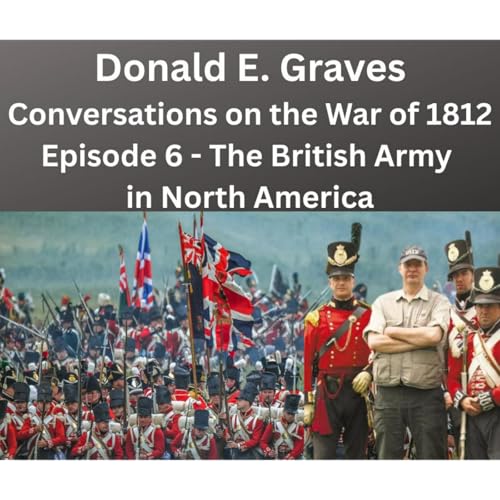 British Army in North America with Don Graves