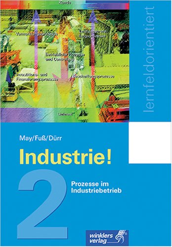 Industrie! / Prozess im Industriebetrieb