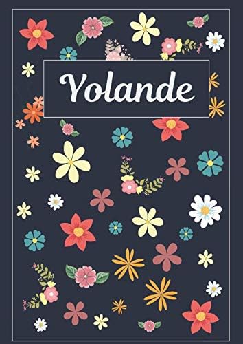 Yolande: Journal | Agenda | Carnet de Notes | 120 pages | A4 | Blanc | Idée Cadeau
