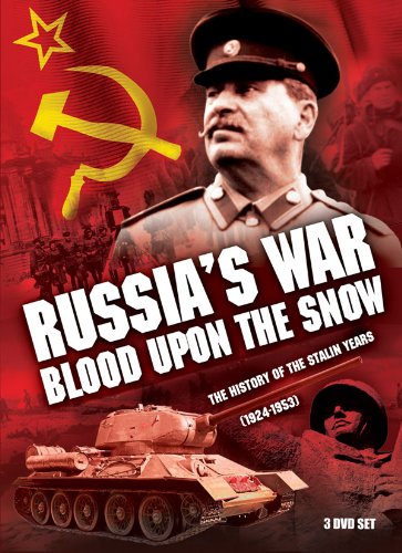 Russia's War, Blood Upon the Snow: The History of the Stalin Years