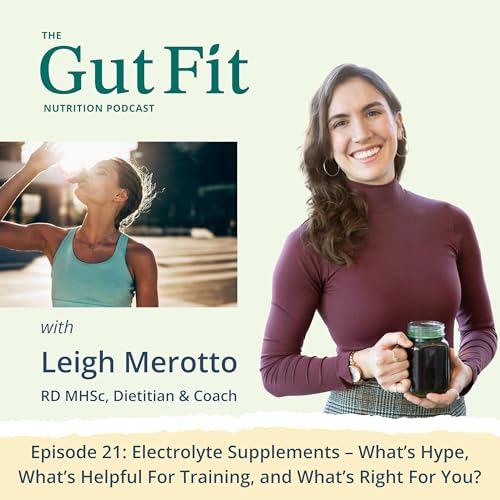 『21: Electrolyte Supplements – What’s Hype, What’s Helpful For Training, and What’s Right For You?』のカバーアート