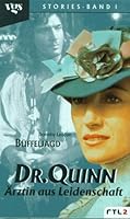 Doktor Quinn, Ärztin aus Leidenschaft, Büffeljagd 3802524861 Book Cover