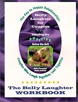Belly Laughter for Couples: The Belly Laughter Workbook 1929863004 Book Cover