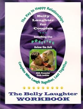 Paperback Belly Laughter for Couples: The Belly Laughter Workbook Book