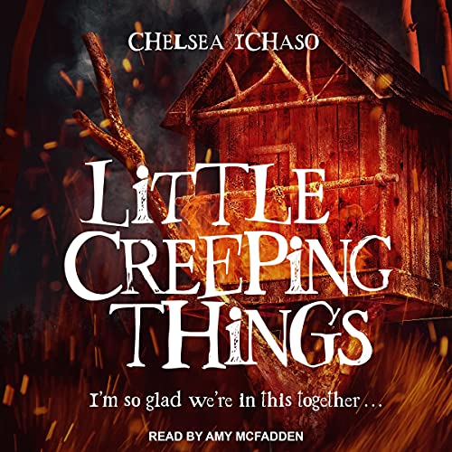 Little Creeping Things by Chelsea Ichaso episode artwork