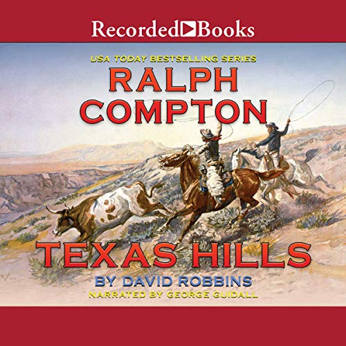 Texas Hills (Audible Audio Edition) Ralph Compton,