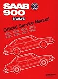 Saab 900 Eight Valve Official Service Manual, 1981-1988: Official Service Manual, 1981,1982, 1983, 1984, 1985, 1986, 1987, 1988