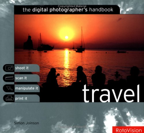 Travel (Digital Photographer's Handbook S.)
