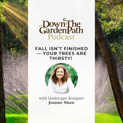 Fall Isn't Finished — Your Trees Are Thirsty! cover art