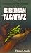 Birdman of Alcatraz : The Story of Robert Stroud