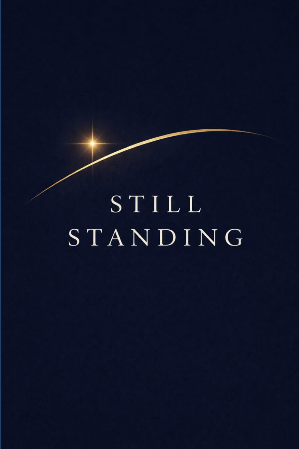 Still Standing: A North Star for You