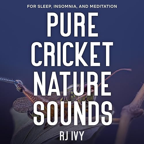Pure Cricket Nature Sounds by RJ Ivy episode artwork