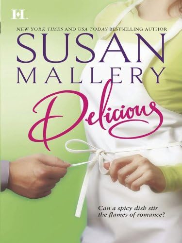 Delicious: A Heartwarming Contemporary Romance About Reunited Lovers and Family Secrets (The Buchanans Saga Book 1)