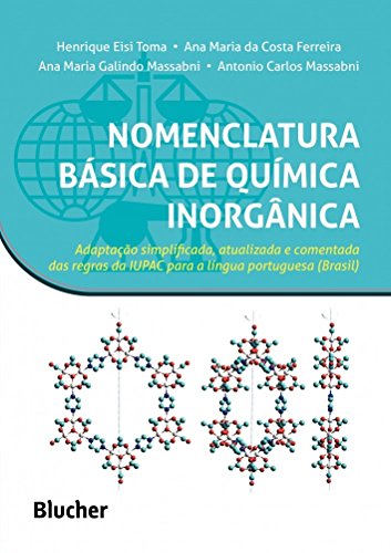 Nomenclatura Básica de Química Inorgânica: Adaptação Simplificada, Atualizada e Comentada das Regras da IUPAC Para a Língua Portuguesa (Brasil)