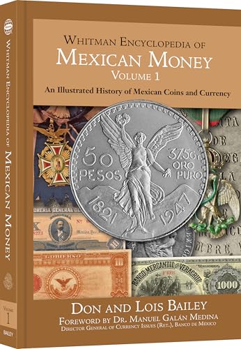 Whitman Encyclopedia of Mexican Money, Volume 1