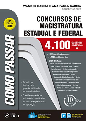 Como passar em concursos de magistratura estadual e federal: 4.100 questões comentadas