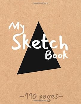 My Sketch Book 110 Pages: Large Notebook for Drawing, Sketching or Doodling: 110 Pages, hardbound sketch book 8.5 x11. Kraft Cover Sketchbook.