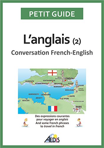 Télécharger L’anglais: Conversation French-English (Petit guide t. 54) Francais PDF