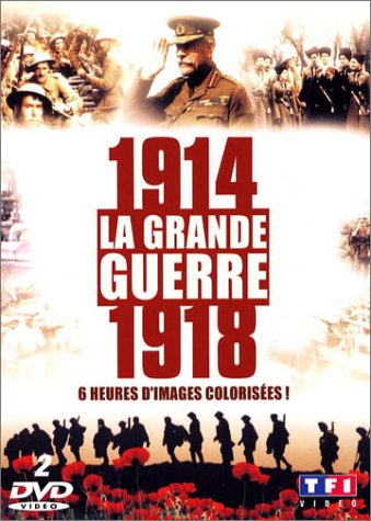 La Premiere Guerre Mondiale En Couleurs