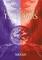 The Invisible Tsunamis 1503546306 Book Cover