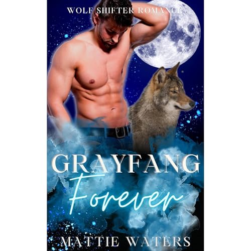 Grayfang Forever Audiolibro Por Mattie Waters arte de portada