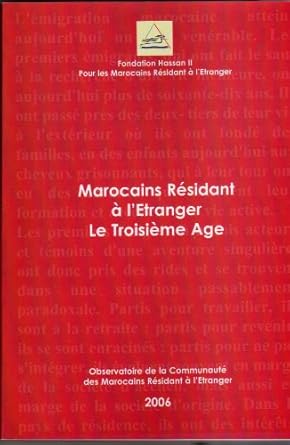 Marocains Résidant A L 'étranger Le Troisieme Age