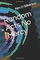 Random Acts No Mercy 1520363559 Book Cover