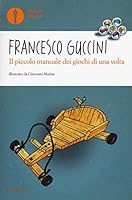 Il piccolo manuale dei giochi di una volta 8804673168 Book Cover