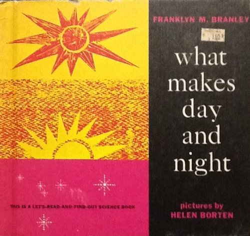 What Makes Day and Night 0690877900 Book Cover