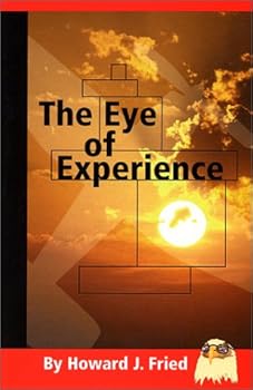 Paperback The Eye of Experience Book