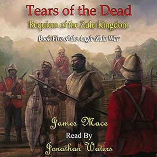 Tears of the Dead: Requiem of the Zulu Kingdom Audiolibro Por James Mace arte de portada