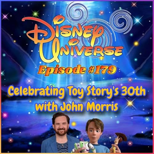 DU #179: Celebrating Toy Story's 30th with John Morris