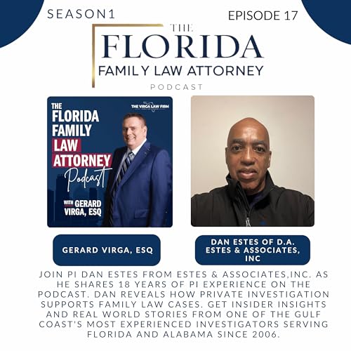 S1, E 17, Private Investigator Secrets: Discussing Family Law Cases with Dan Estes Podcast Por arte de portada