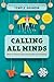 Calling All Minds: How To Think and Create Like an Inventor