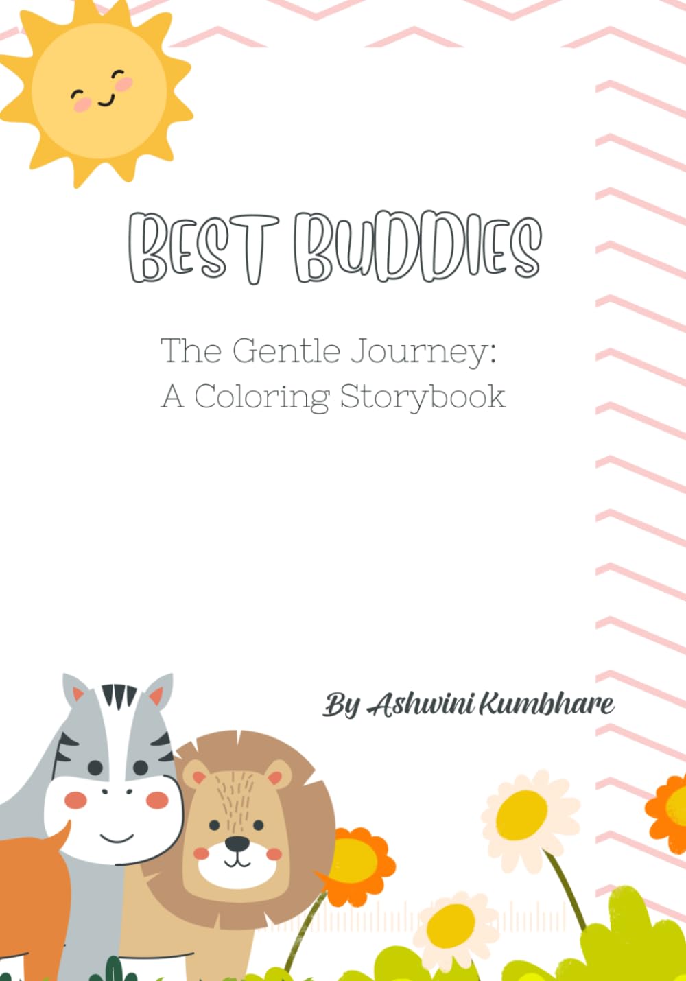 Best Buddies: The Gentle Journey: A Coloring Storybook