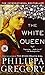 Produktbild The White Queen: A Novel (The Plantagenet and Tudor Novels)