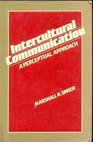Intercultural Communication: A Perceptual Approach 0134691156 Book Cover